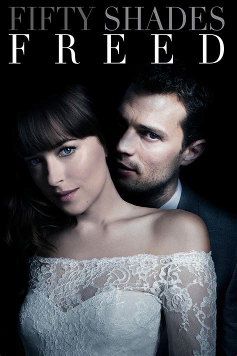 Fifty Shades Freed 2018 Posters — The Movie Database Tmdb