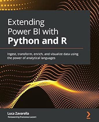 Amazon Com Extending Power Bi With Python And R Ingest Transform
