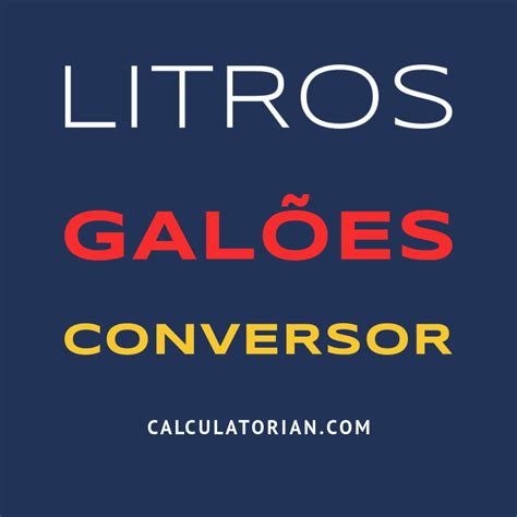 Converter Litros Em Galoes