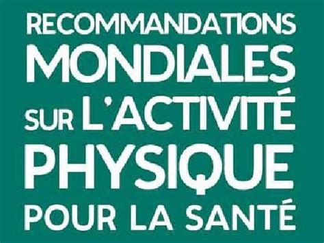 T2 Oms Recommandations Mondiales De Lactivite Physique Sur La Sante