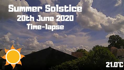 Summer Solstice 20th June 2020 Time Lapse Northamptonshire Uk