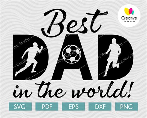 Soccer Dad Svg Best Dad In The World Svg Creative Vector Studio