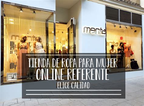 Tienda De Ropa Para Mujer Online De Calidad Elige Mentatiendas