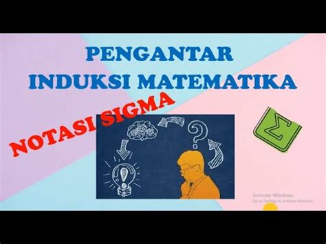 Pengantar Induksi Matematika Notasi Sigma YouTube