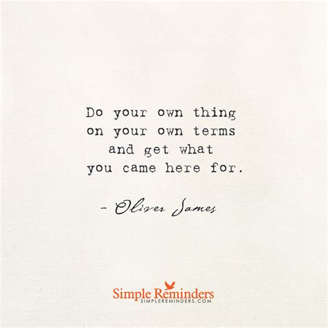 Quotes About Doing Your Own Thing 58 Quotes