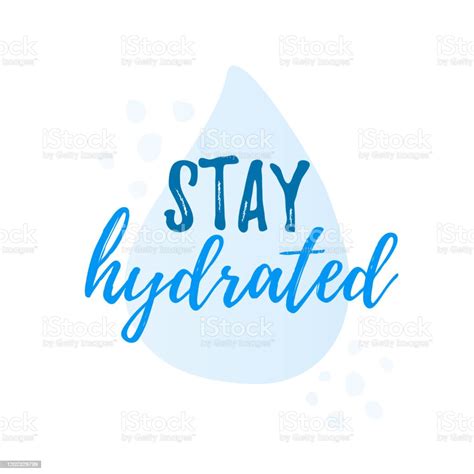 Stay Hydrated Yourself Quote Calligraphy Text Vector Illustration Text