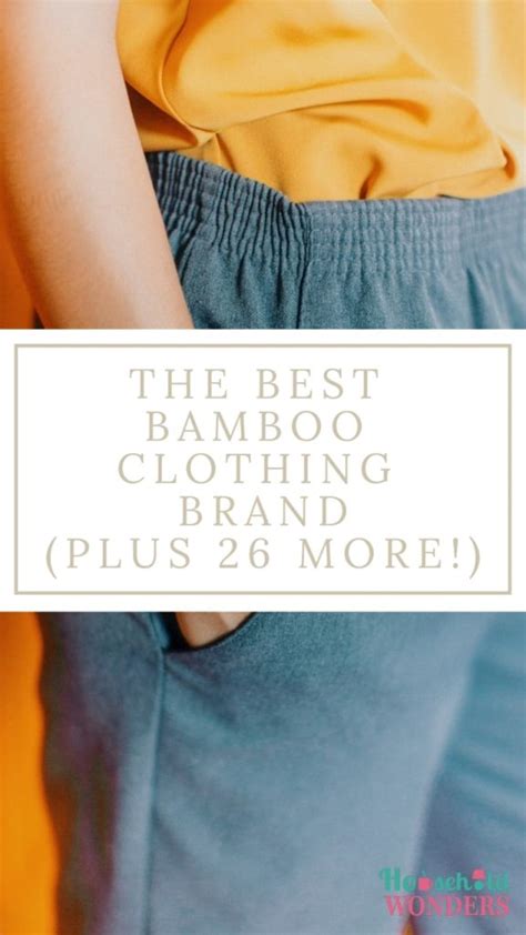 The Best Bamboo Clothing Brand Plus More Household Wonders