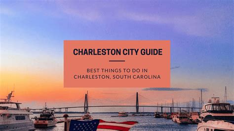 Charleston City Guide Experience The Best City In The South