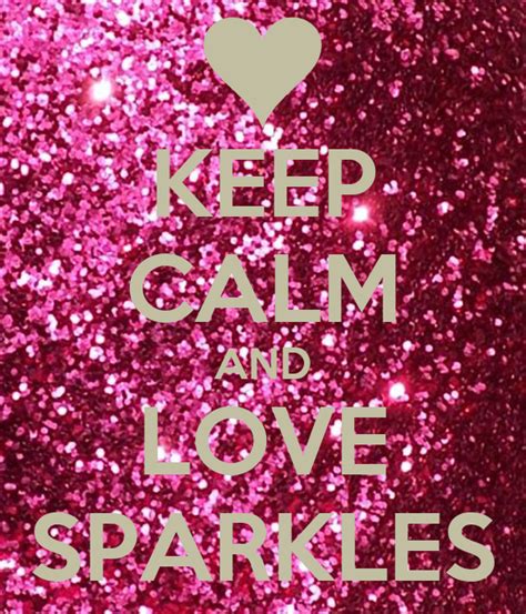 Keep Calm And Love Sparkles Poster Jenny Keep Calm O Matic