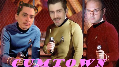 Star Treking Cumtown Youtube
