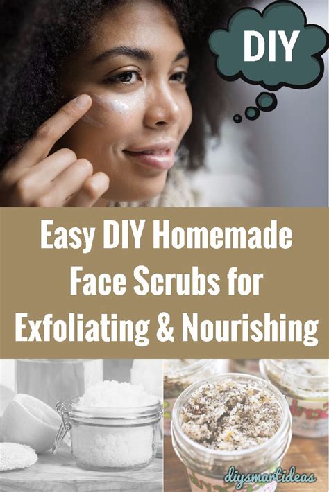 easy diy homemade face scrubs for exfoliating and nourishing face scrub homemade diy face