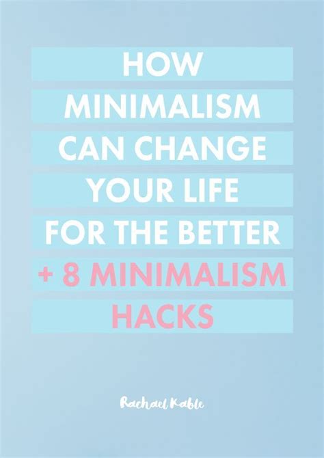 How Minimalism Can Change Your Life For The Better 8 Minimalism