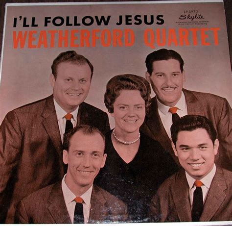 Weatherford Quartet Weatherfords Southern Gospel Music