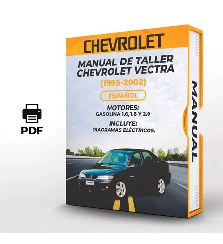 Manual De Taller Chevrolet Vectra 1995 2002 Español Cuotas Sin Interés