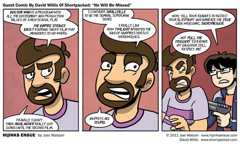 Guest Comic By David Willis Of Shortpacked “he Will Be Missed” Hijinks Ensue