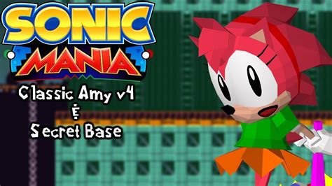 Sonic Mania Mods Classic Amy In Secret Base Zone Youtube