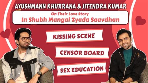 Ayushmann Khurrana Jitendra Kumar On Cbfc Kiss In Shubh Mangal Zyada Saavdhan Nothings