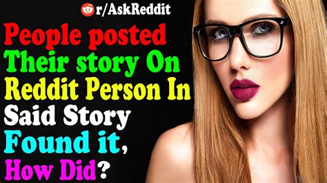 Who Posted Their Story The Person In Said Story Found It R Askreddit Top Posts Reddit