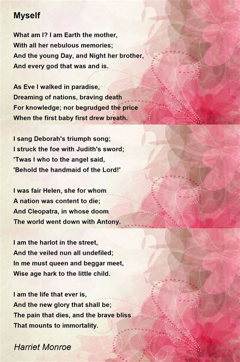 Myself By Harriet Monroe Myself Poem