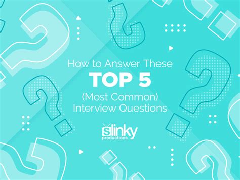 How To Answer These Top 5 Most Common Interview Questions