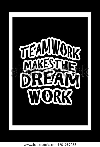 Teamwork Makes Dream Work Vector Typography Stock Vector Royalty Free