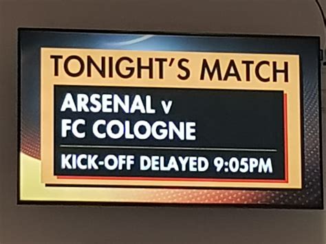 Arsenal V Cologne Kick Off Delayed For One Hour At The Emirates