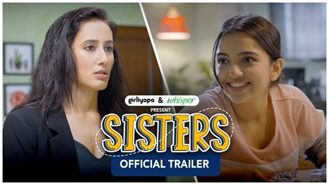 Sisters Official Trailer Ft Ahsaas Channa And Namita Dubey