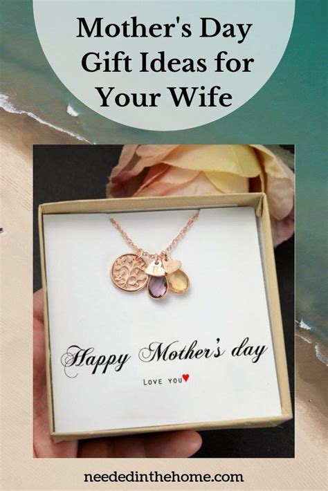 Do You Need Some Mothers Day T Ideas For Your Wife Here Are Some Ideas For Your Wife