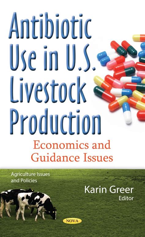 Antibiotic Use In U S Livestock Production Economics And Guidance