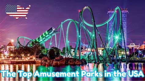 The Top Amusement Parks In The Usa Youtube
