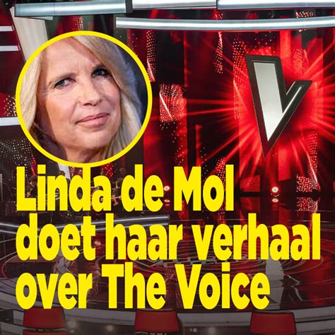 linda de mol doet haar verhaal over the voice ditjes en datjes