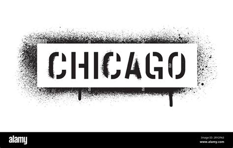 Chicago Quote The Most Populous City In The U S State Of Illinois Spray Graffiti Stencil