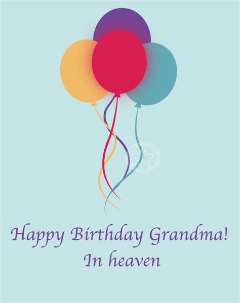Quotes To Wish Grandma In Heaven A Happy Birthday