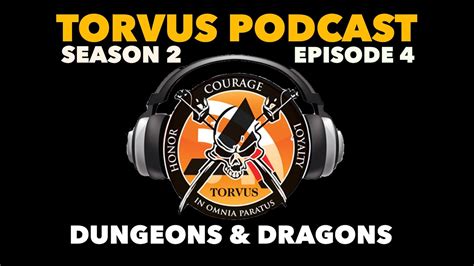 Torvus Podcast S2e4 The Dungeons And Dragons Episode Youtube