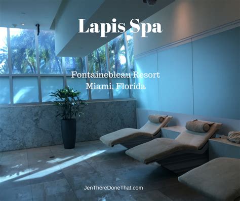 Lapis Spa At Fontainebleau Resort Miami Florida