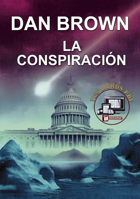 Toda una biblioteca de libros digitales en pdf para descargar gratis y de forma legal te espera en esta lista de páginas educativas. LA CONSPIRACIÓN DE DAN BROWN PDF - MIS LIBROS PDF - TUS LIBROS PDF | Libros de suspenso, Pdf ...