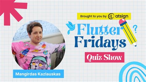 Flutter Fridays Community Quiz Show 14 Ft Mangirdas Kazlauskas YouTube