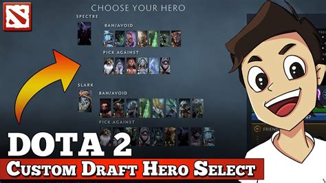 Draft Easier How To Create A Custom Hero Select Layout Dota 2 Guide
