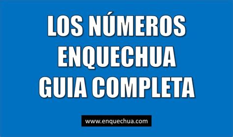 NÚmeros En Quechua 1210150 1000 La Mejor Guia Completa
