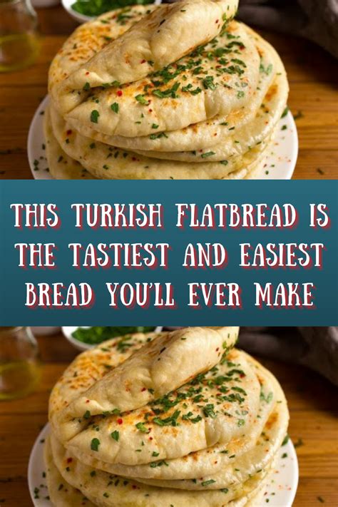 This Turkish Flatbread Is The Tastyst And Easy Bread You Ll Ever Make