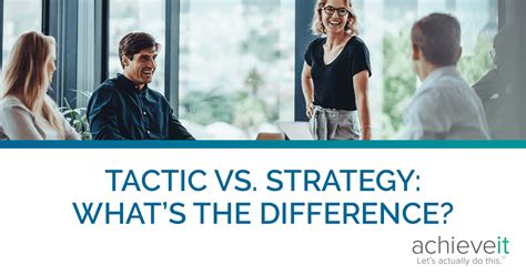 Tactic Vs Strategy Whats The Difference