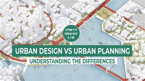 Urban Design Vs Urban Planning Understanding The Differences Youtube