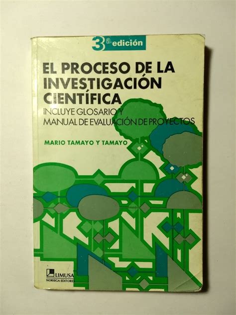 El Proceso De La Investigación Científica Mario Tamayo Y T 120 00