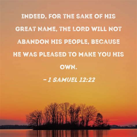 1 Samuel 1222 Indeed For The Sake Of His Great Name The Lord Will
