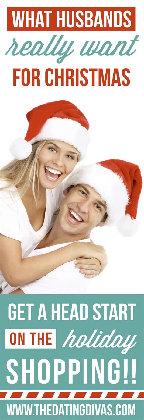 What Husbands Want For Christmas The Dating Divas