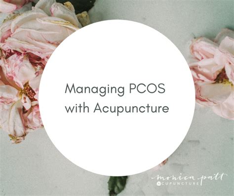 Managing Pcos With Acupuncture Monica Patt Acupuncture