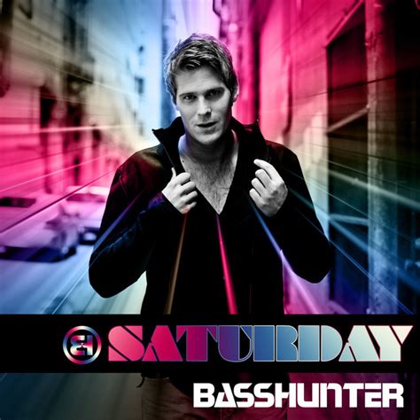 Saturday Single By Basshunter Spotify