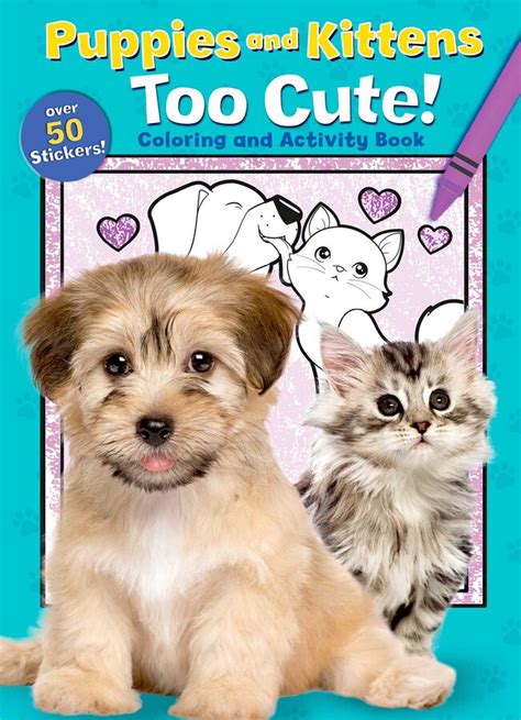 puppies and kittens too cute coloring and activity book book by editors of silver dolphin