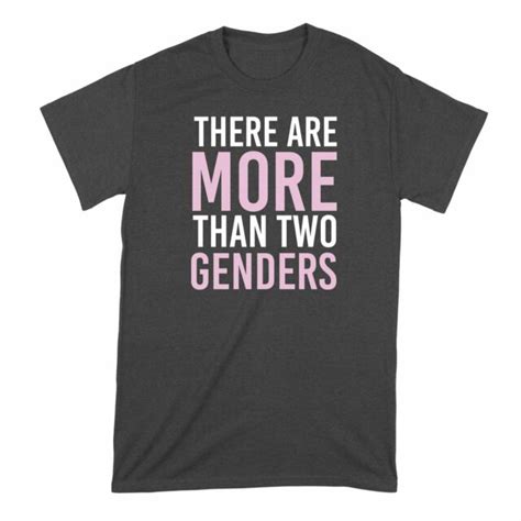 There Are More Than Two Genders T Shirt Multiple Genders Shirt Ebay