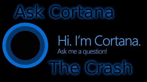 Ask Cortana Episode The Crash Youtube